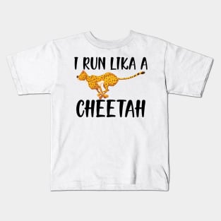 cheetah - I run like a cheetah Kids T-Shirt